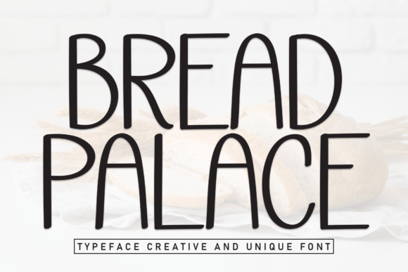 Bread Palace Font
