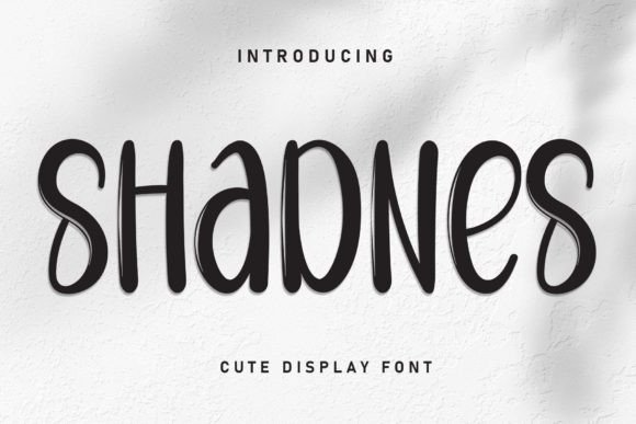 Shadnes Font: Sweet and Stylish
