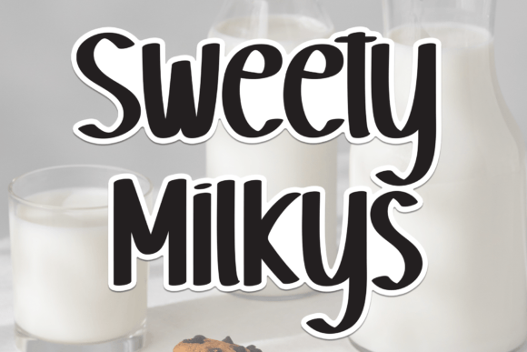 Sweety Milkys Font for Creative Campaigns