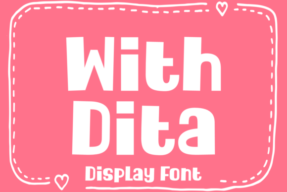 With Dita Font for Creative Web Projects